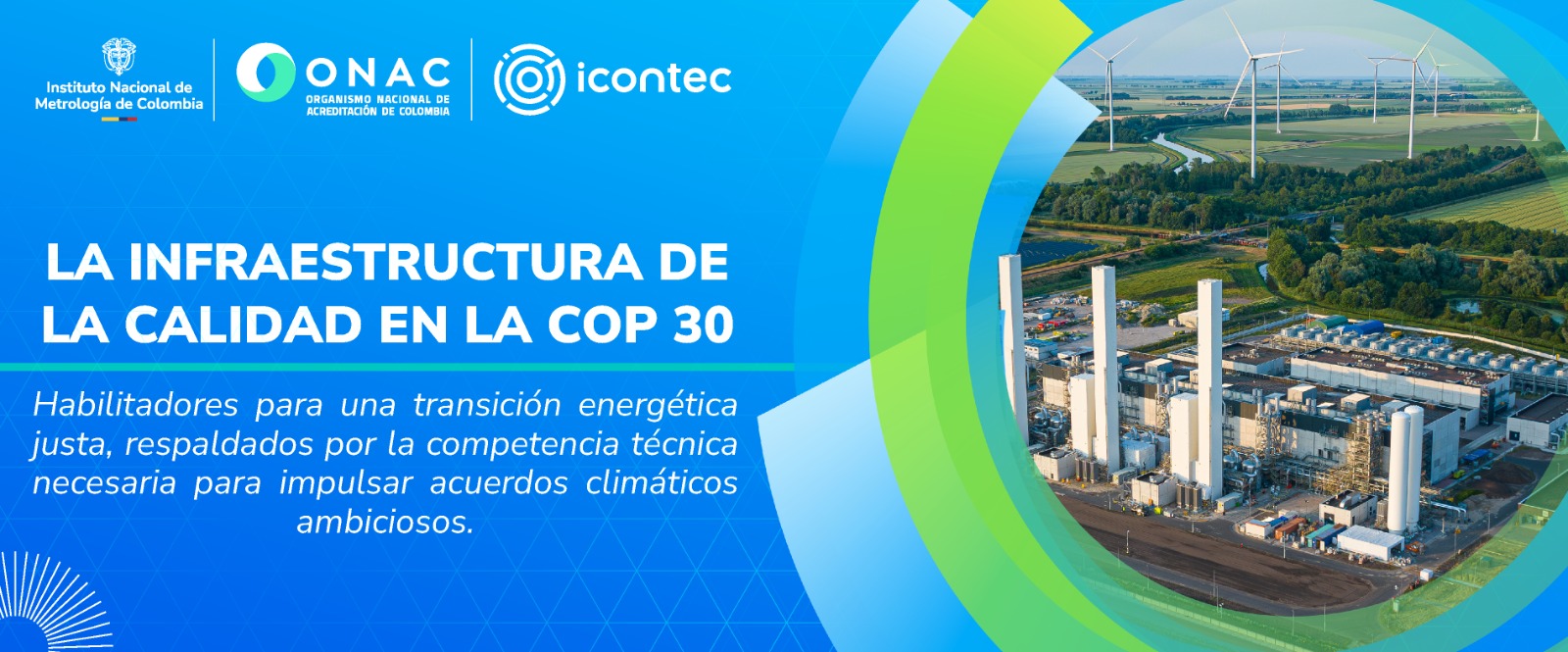 La Infraestructura de la Calidad en la COP 30: Retos en Hidrógeno Verde, Energías Renovables y Mercados de Carbono